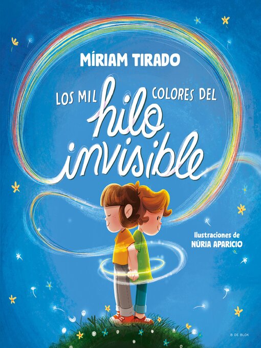 Title details for Los mil colores del hilo invisible by Míriam Tirado - Available